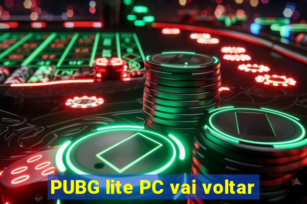 PUBG lite PC vai voltar